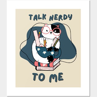 Talk nerdy to me cute cat Posters and Art